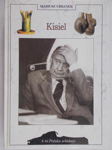 Urbanek Mariusz -Kisiel. A to Polska właśnie
