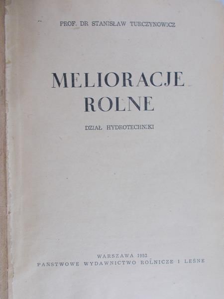 Turczynowicz Stanisław  - Melioracje Rolne