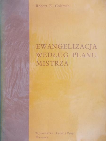 Coleman Robert E. - Ewangelizacja według planu mistrza