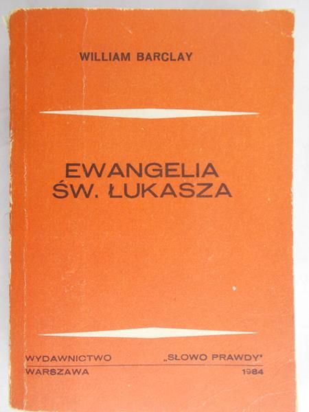 Barclay William  -  Ewangelia św. Łukasza