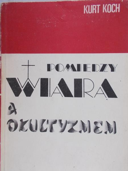 Pomiędzy wiarą a okultyzmem