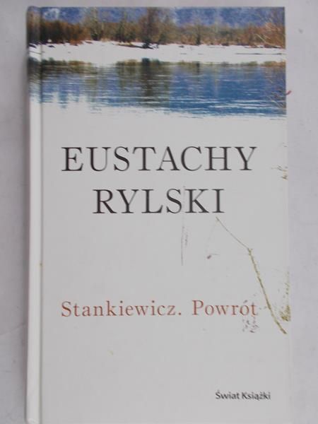 Rylski Eustachy - Stankiewicz. Powrót.