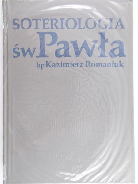 Romaniuk Kazimierz - Soteriologia św. Pawła