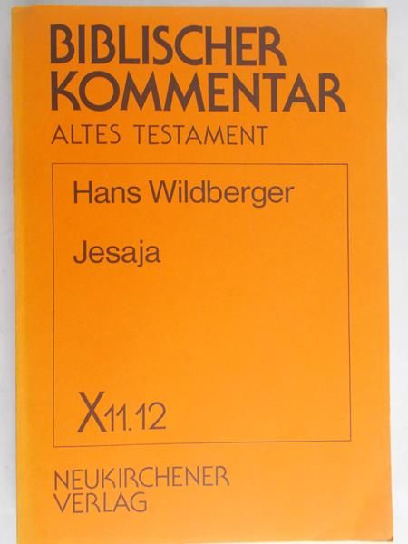 Hans Wildberger - Biblischer Kommentar. Jesaja X 1