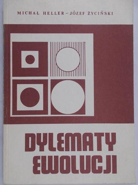 Heller Michał - Dylematy ewolucji