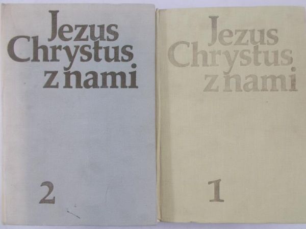 Kubik Władysław (red.) - Jezus Chrystus z nami, Tom I - II