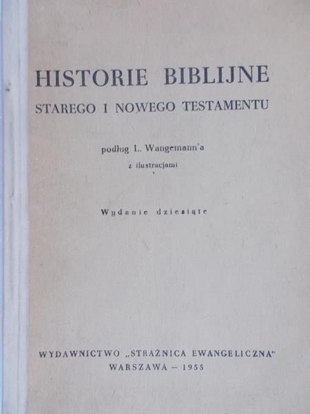 Wangemann L. - Historie Biblijne Starego i Nowego Testamentu