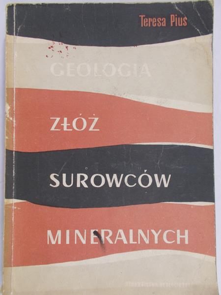 Pius Teresa - Geologia złóż surowców mineralnych