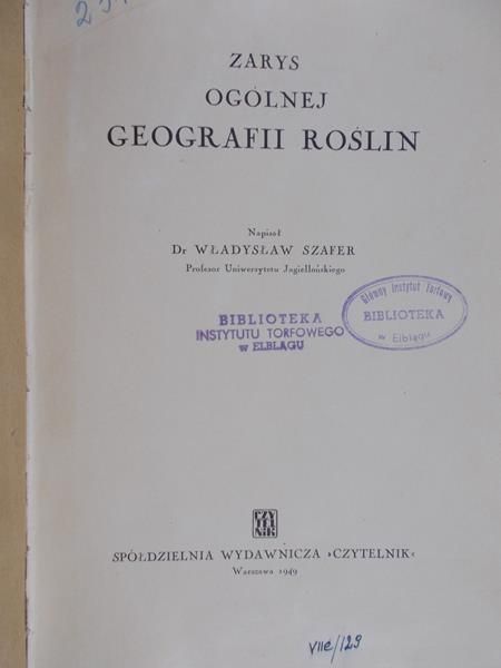 Szafer Władysław - Zarys ogólnej geografii roślin