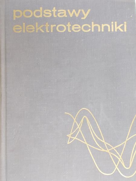 Kurdziel Roman - Podstawy elektrotechniki