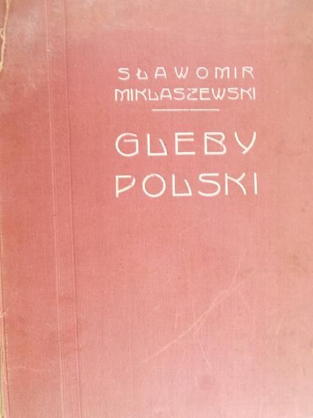 Miklaszewski Sławomir - Gleby Polski, 1930r.