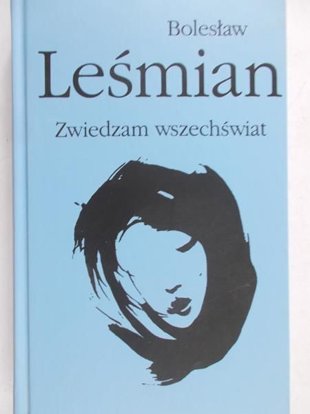 Leśmian Bolesław - Zwiedzam wszechświat
