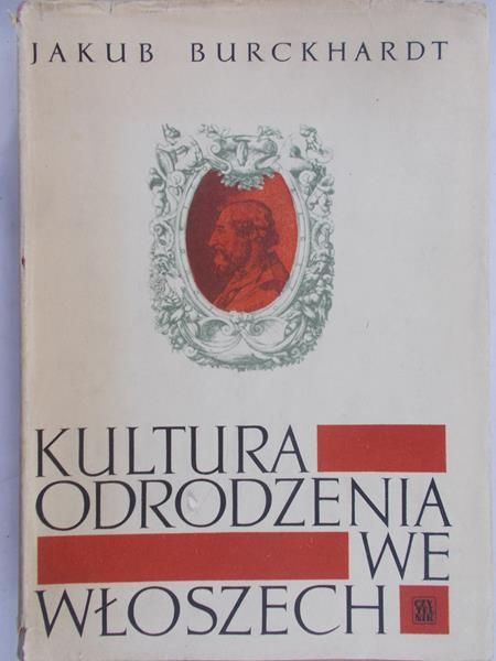 Burckhardt Jakub  - Kultura odrodzenia we Włoszech