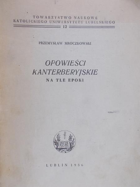 Mroczkowski Przemysław - Opowieści kanterberyjskie