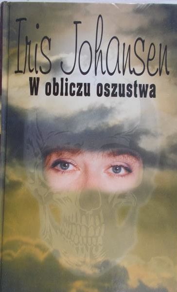 Johansen Iris - W obliczu oszustwa