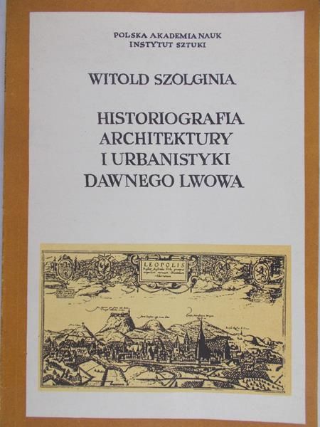 Szolgina Witold  - Historiografia architektury