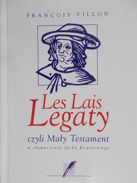 Villon Francois - Les Lais Legaty, czyli Mały Testament