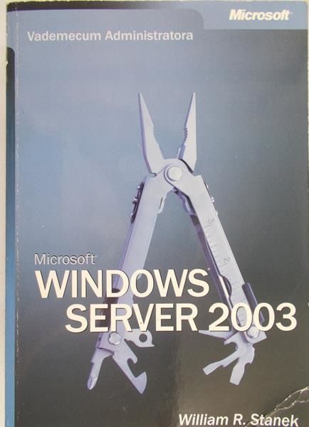 Stanek William R. - Microsoft Windows Server 2003