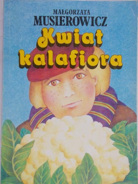 Musierowicz Małgorzata - Kwiat kalafiora
