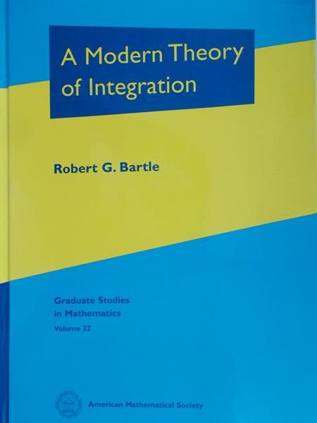 Bartle Robert - A Modern Theory of Integration
