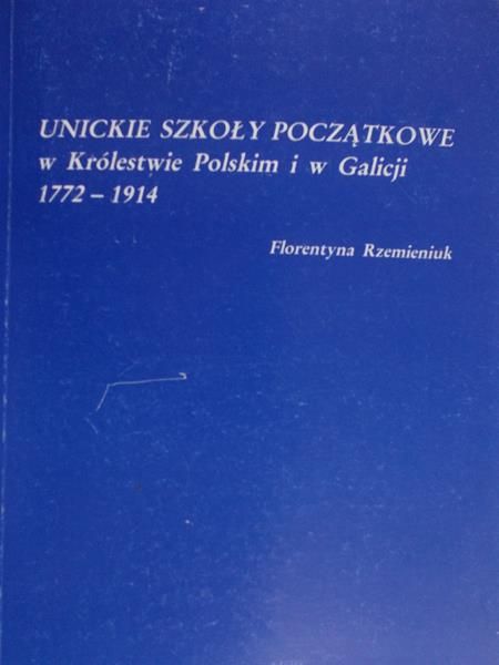 Rzemieniuk Florentyna - Unickie szkoły początkowe