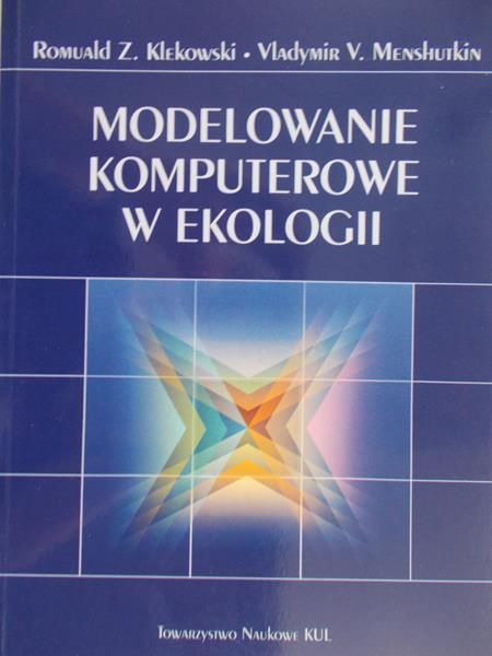 Klekowski Romuald Z. - Modelowanie komputerowe w ekologii