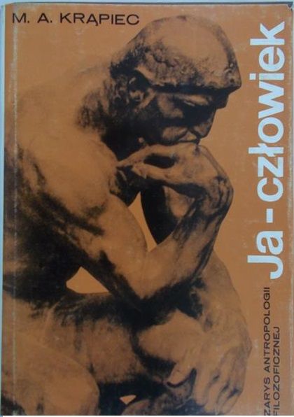 Krąpiec M. A. - Ja - człowiek