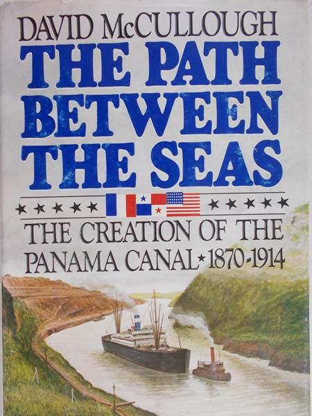 McCullough David  - The Path Between the Seas