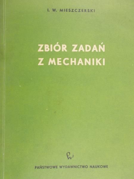 Mieszczerski I. W. - Zbiór zadań z mechaniki