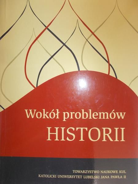 Woźniak Anna (red.) - Wokół problemów historii