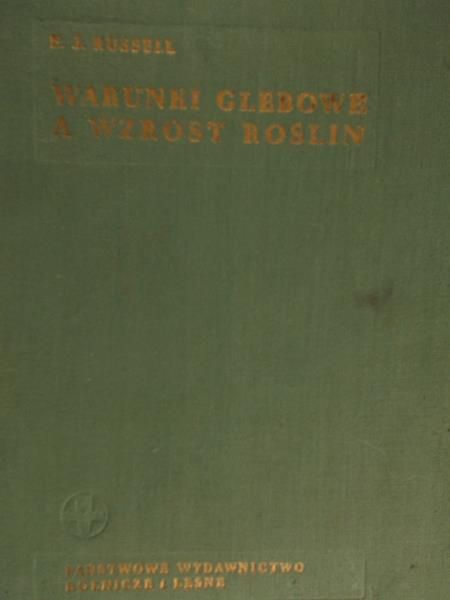 Bussell E. J. - Warunki glebowe a wzrost roślin