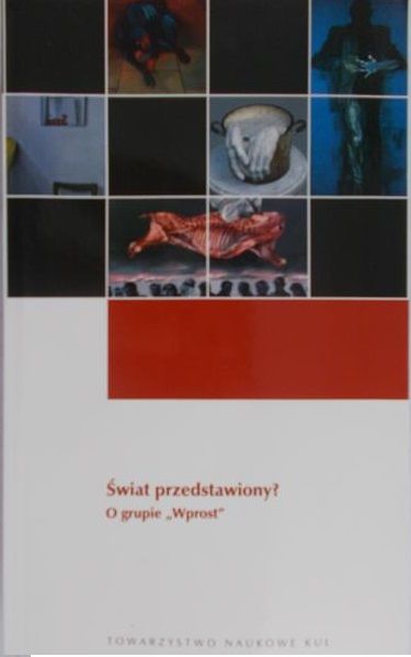 Kitowska-Łysiak Małgorzata (opr.) - Świat przedstawiony? O grupie "Wprost"