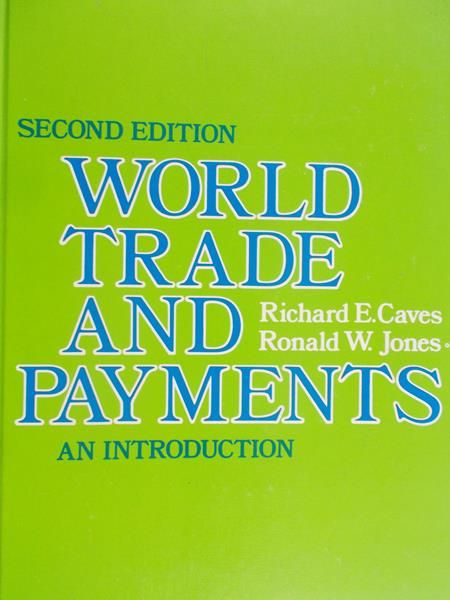 Caves Richard E. - World trade and payments