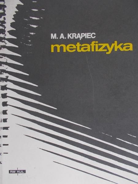 Krąpiec M. A. - Metafizyka