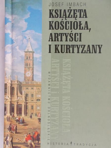 Imbach Josef - Książęta kościoła, artyści i kurtyzany