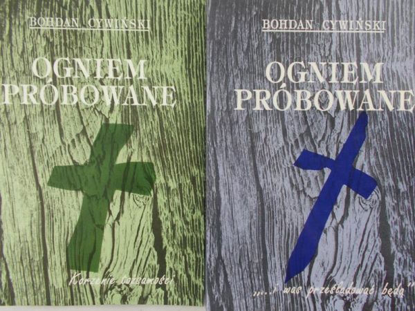 Cywiński Bohdan - Ogniem próbowane, tom I-II