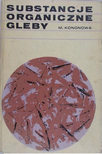 Kononowa M. M.  - Substancje Organiczne Gleby
