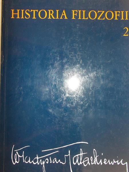 Tatarkiewicz Władysław - Historia filozofii, t. II