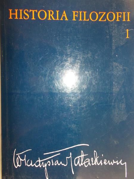 Tatarkiewicz Władysław - Historia filozofii, tom I