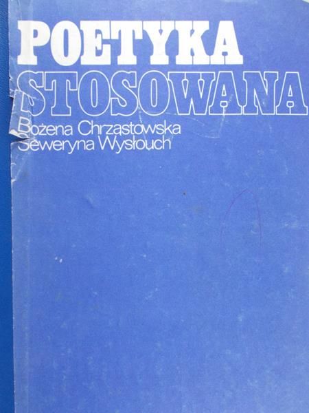 Chrząstowska Bożena - Poetyka stosowania