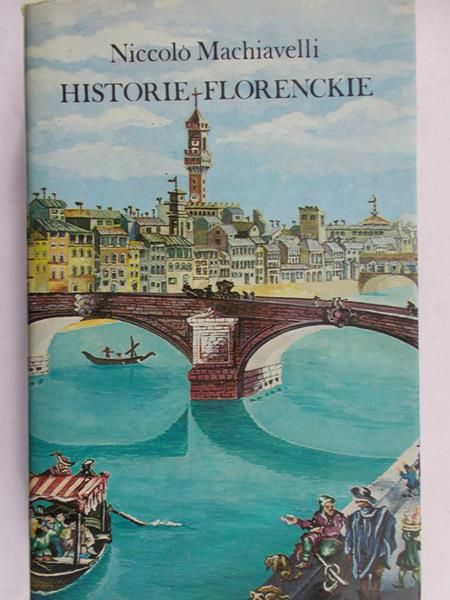 Machiavelli Niccolo - Historie florenckie