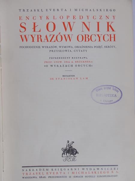 Lam Stanisław (red.) - Encyklopedyczny słownik wyrazów obcych, 1939 r.