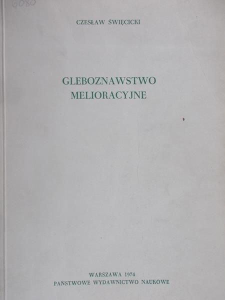 Święcicki Czesław - Gleboznawstwo melioracyjne