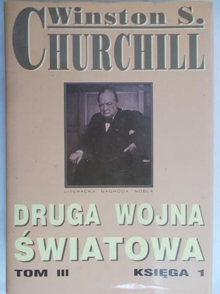 Churchill Winston S. - Druga Wojna Światowa, Księga I: Tom III