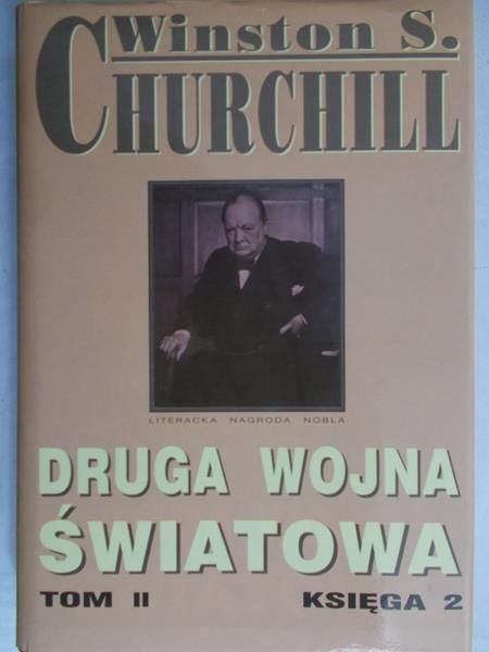 Churchill Winston S. - Druga wojna światowa. Tom II. Księga 2