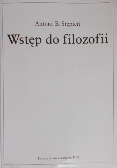 Stępień Antoni - Wstęp do filozofii