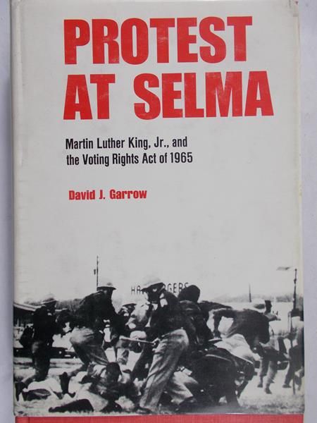 Garrow David.J - Protest at selma