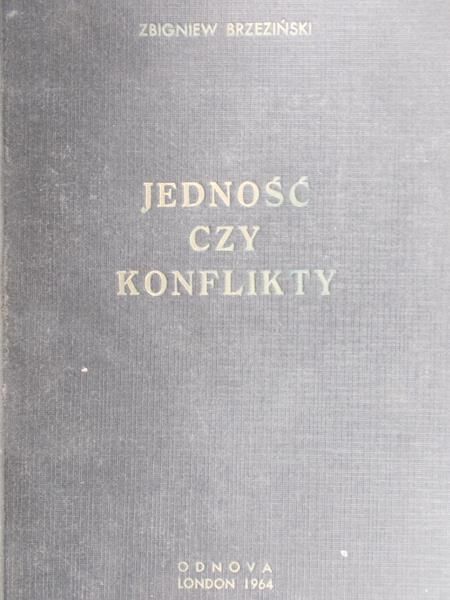 Brzeziński Zbigniew - Jedność czy konflikty