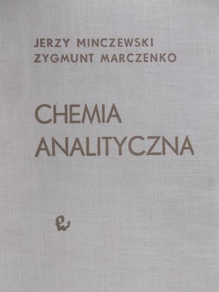 Minczewski Jerzy - Chemia analityczna