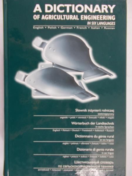 Mielec Kazimierz - A Dictionary of Agricultural Engineering